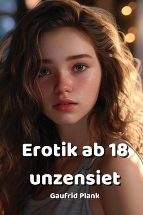 erotik ab 18|Teen (18+)